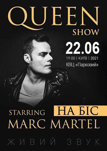 Queen show. Starring Marc Martel