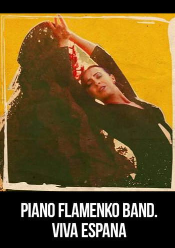 Piano Flamenko Band. Viva Espana