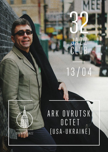 Ark Ovrutski Octet (USA-UA) – Chamber Jazz